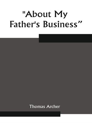 cover image of About My Father's Business